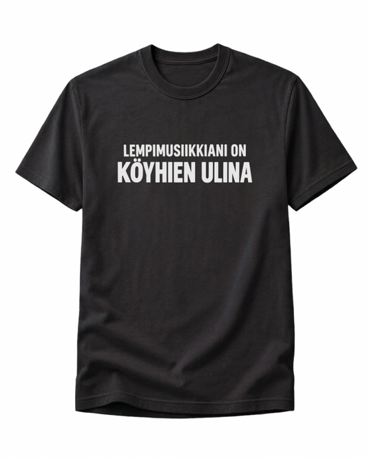 Köyhien ulina T-Paita