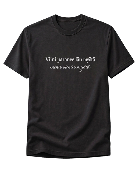 Viini paranee iän myötä, minä viinin myötä T-Paita